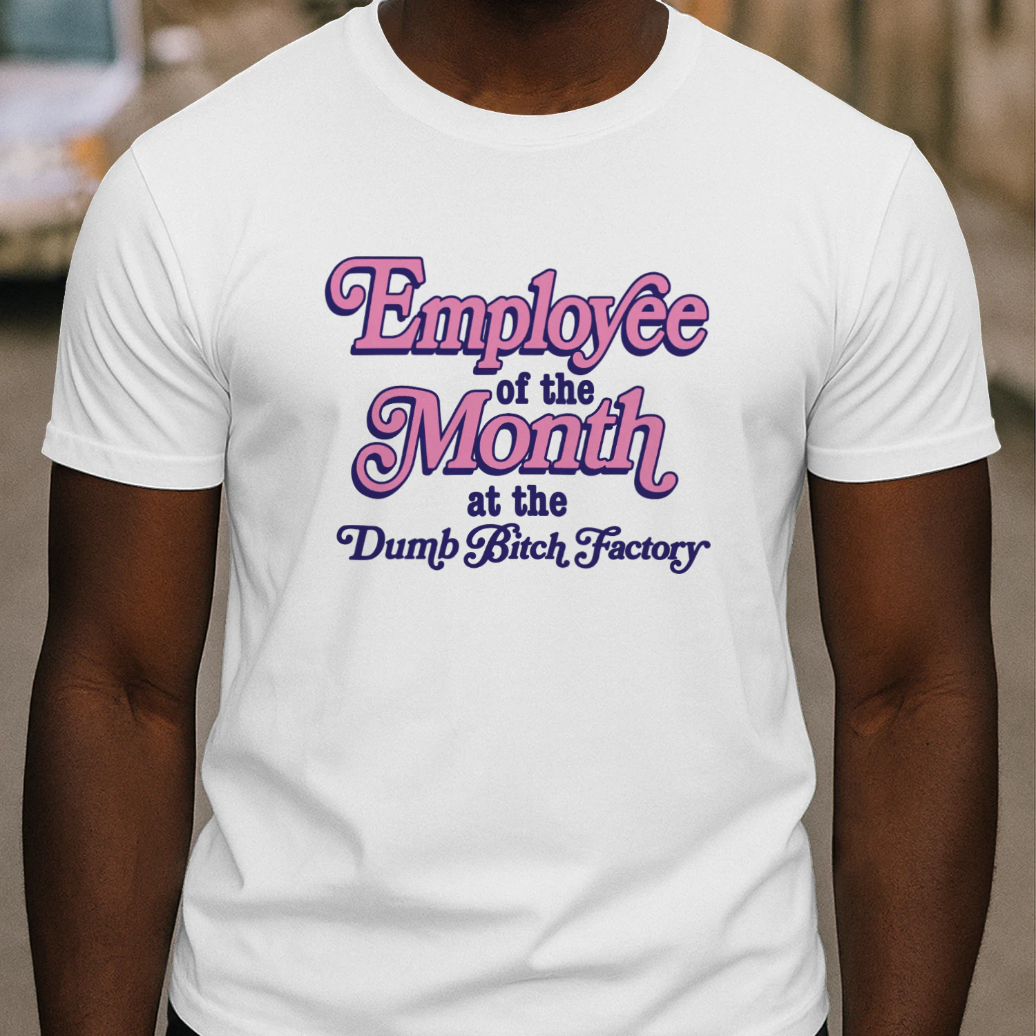 Employee Of The Month At The Dumb Bitch Factory Shirt
