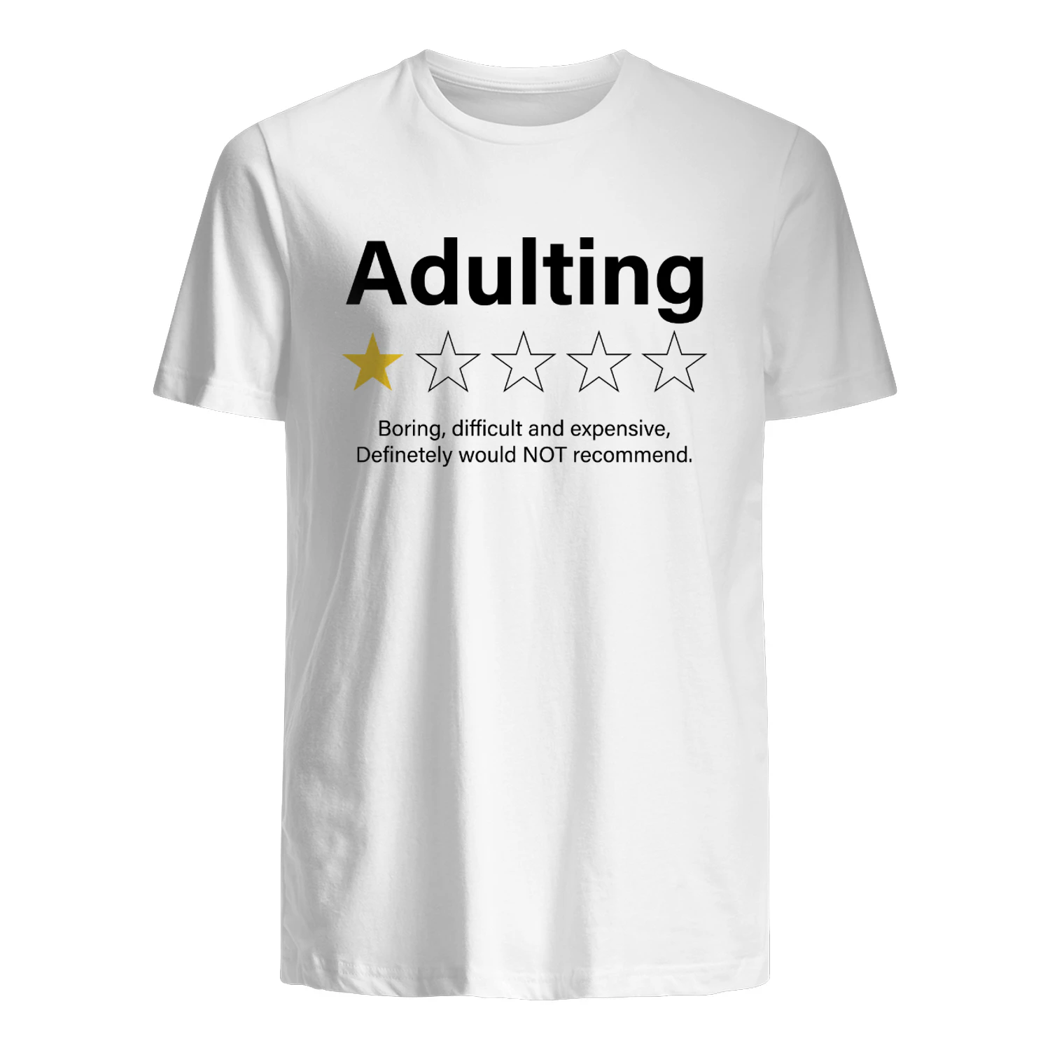Adulting 1 Star Boring Difficult And Expensive Shirt