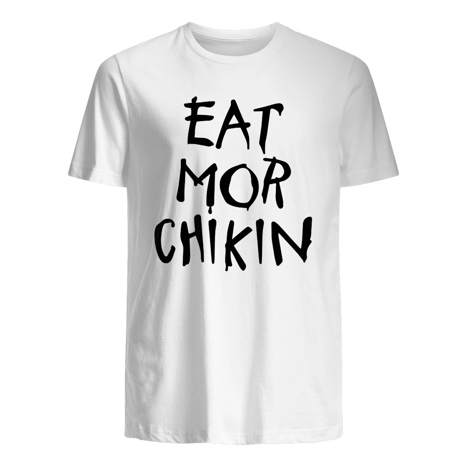 Eat More Chikin Shirt