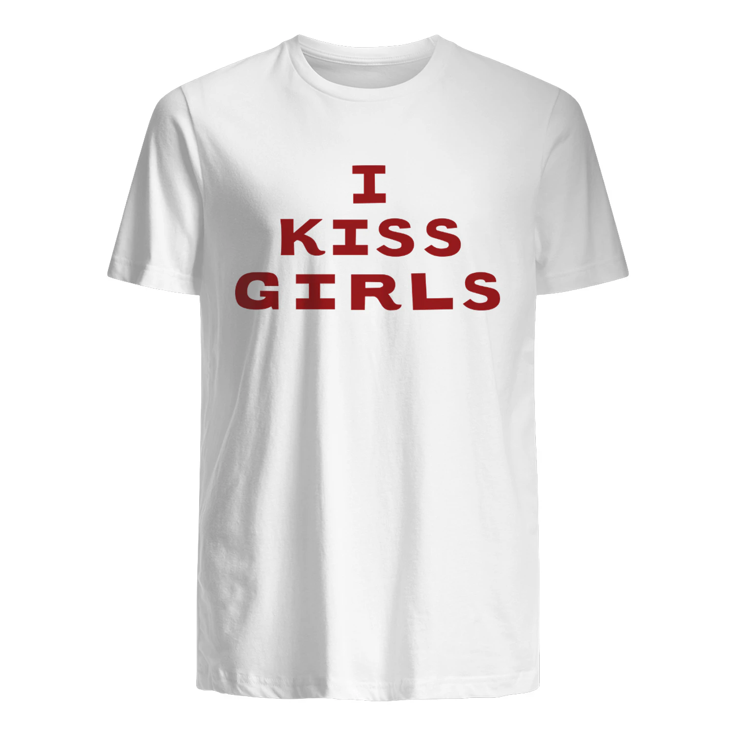 I Kiss Girls T-Shirt
