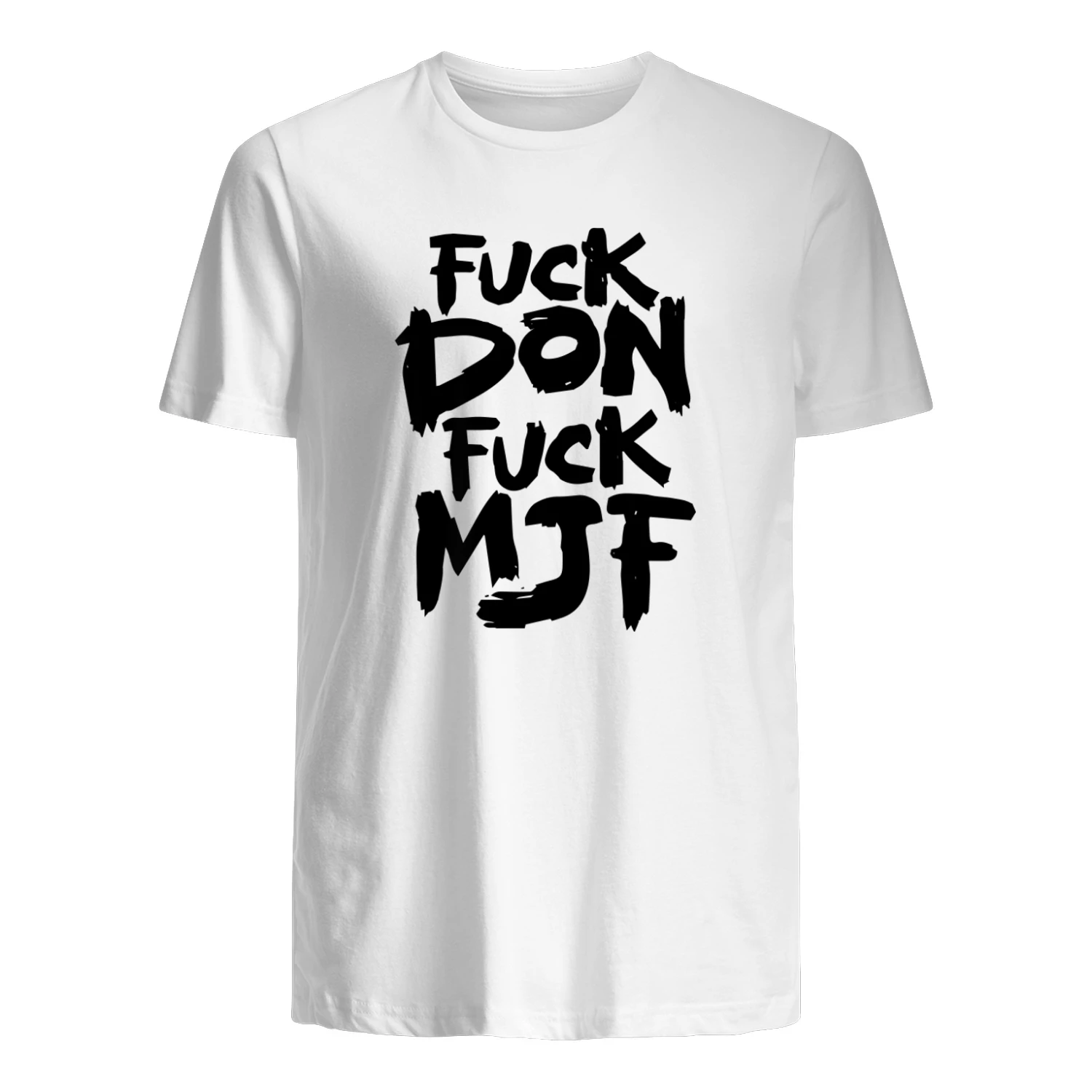 Andrade Fuck Don Fuck MJF Shirt