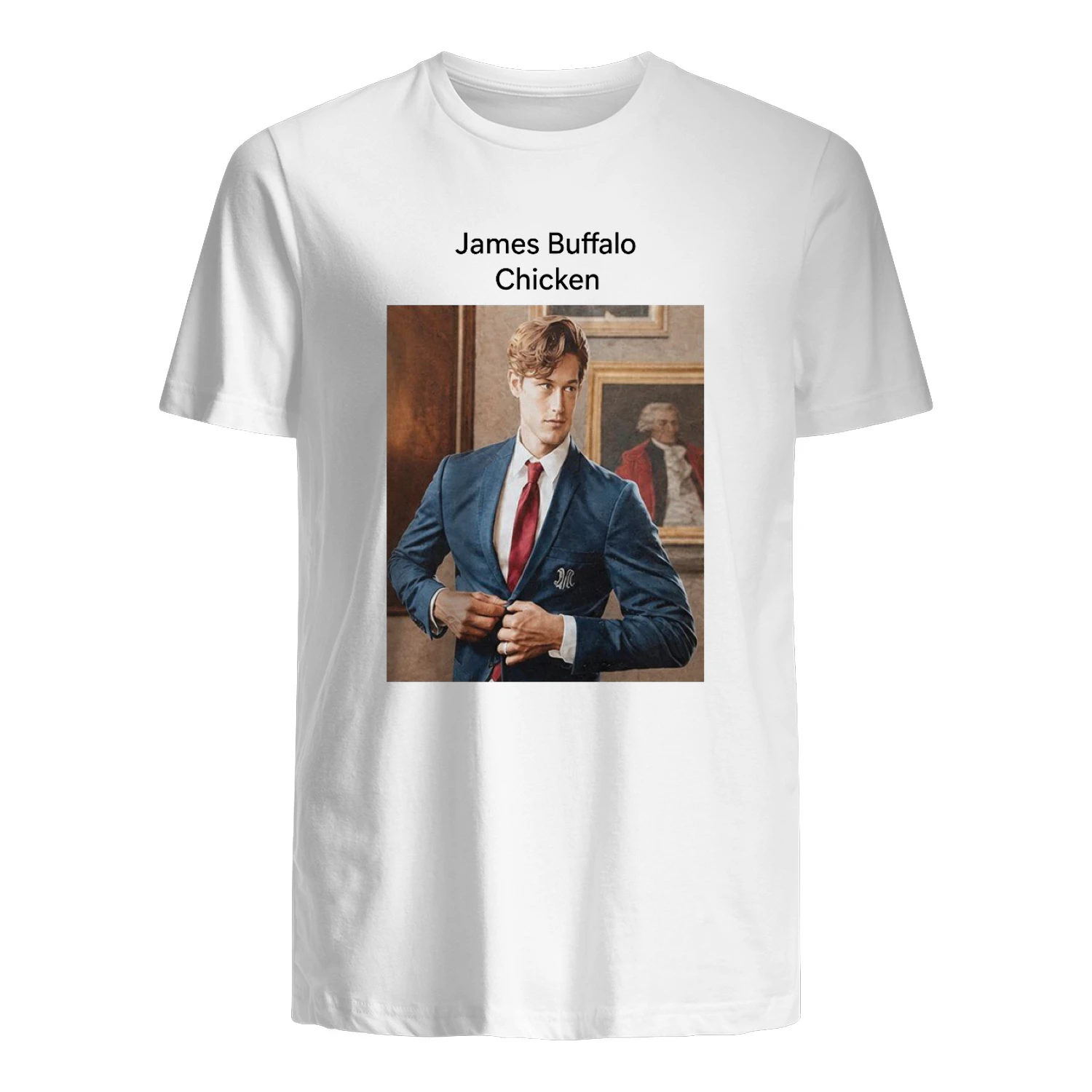 James Buffalo Wild Chicken Shirt