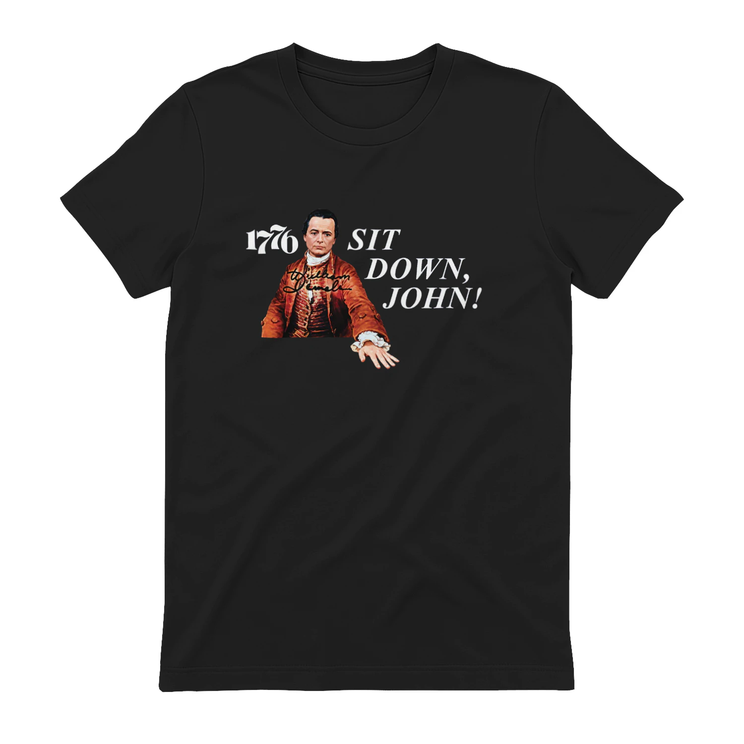 1776 Sit Down John Shirt