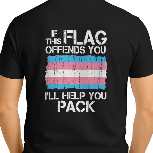 If This Flag Offends You I'll Help You Pack Shirt