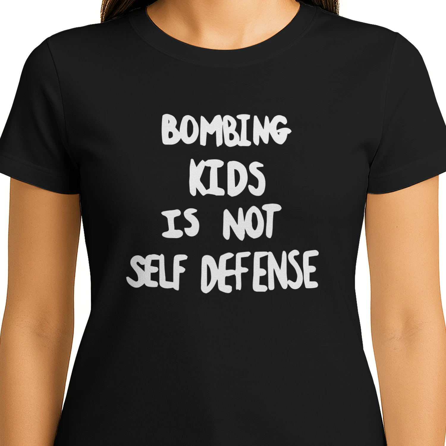 Bombing Kids Is Not Self Defense Shirt