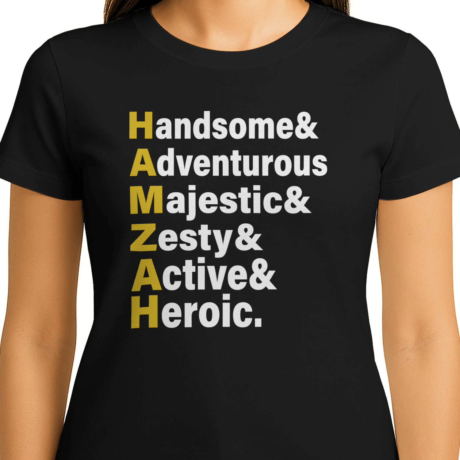 HAMZAH Handsome Adventurous Majestic Zesty Active Heroic Shirt