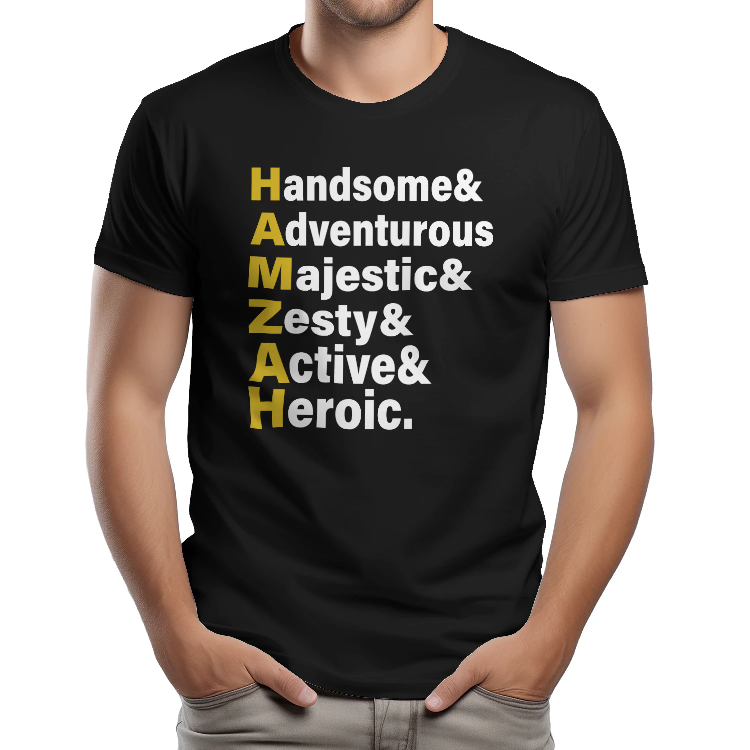 HAMZAH Handsome Adventurous Majestic Zesty Active Heroic Shirt