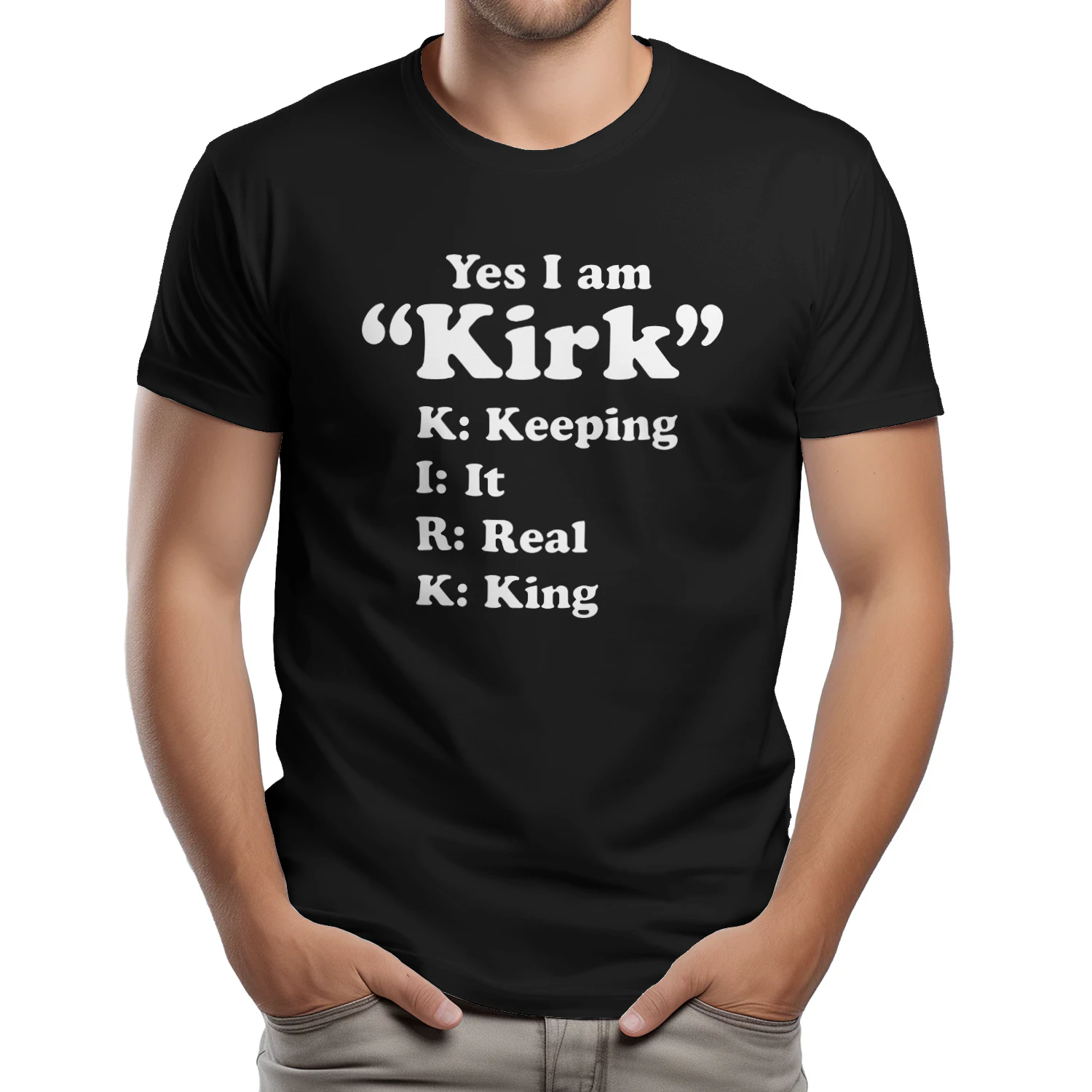 Yes I Am Kirk Keeping It Real King Shirt