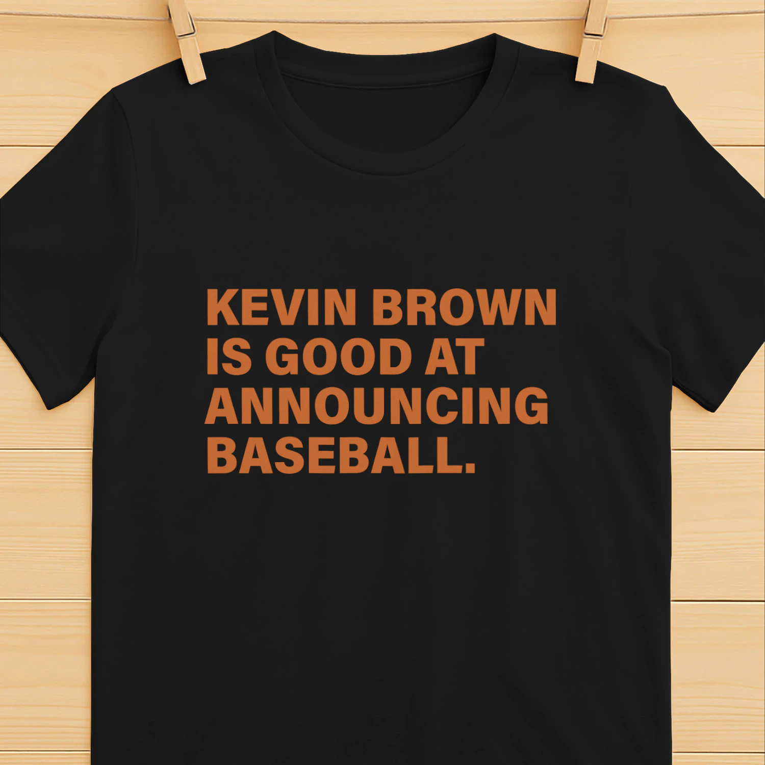 Kevin Brown Is Good At Announcing Baseball Shirt