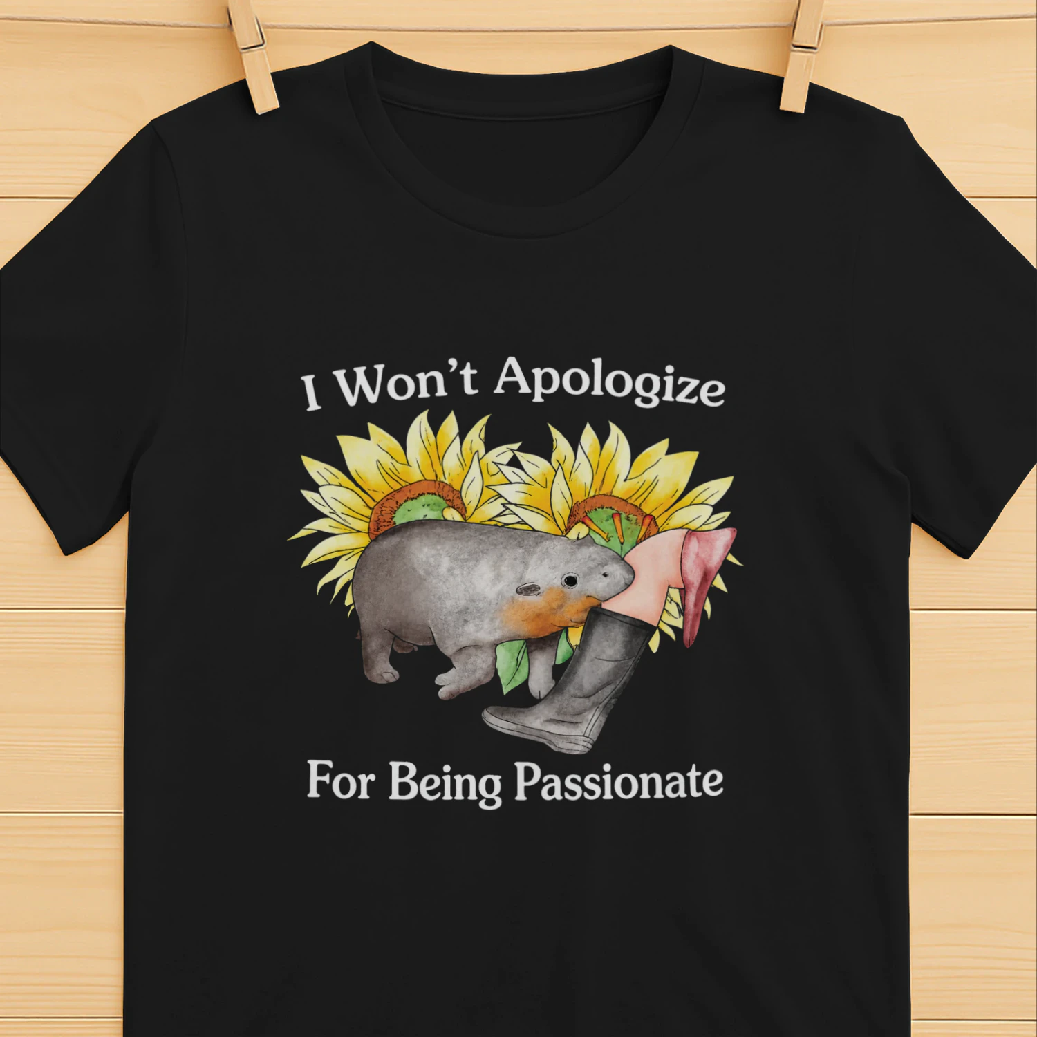 I Won't Apologize For Being Passionate Shirt