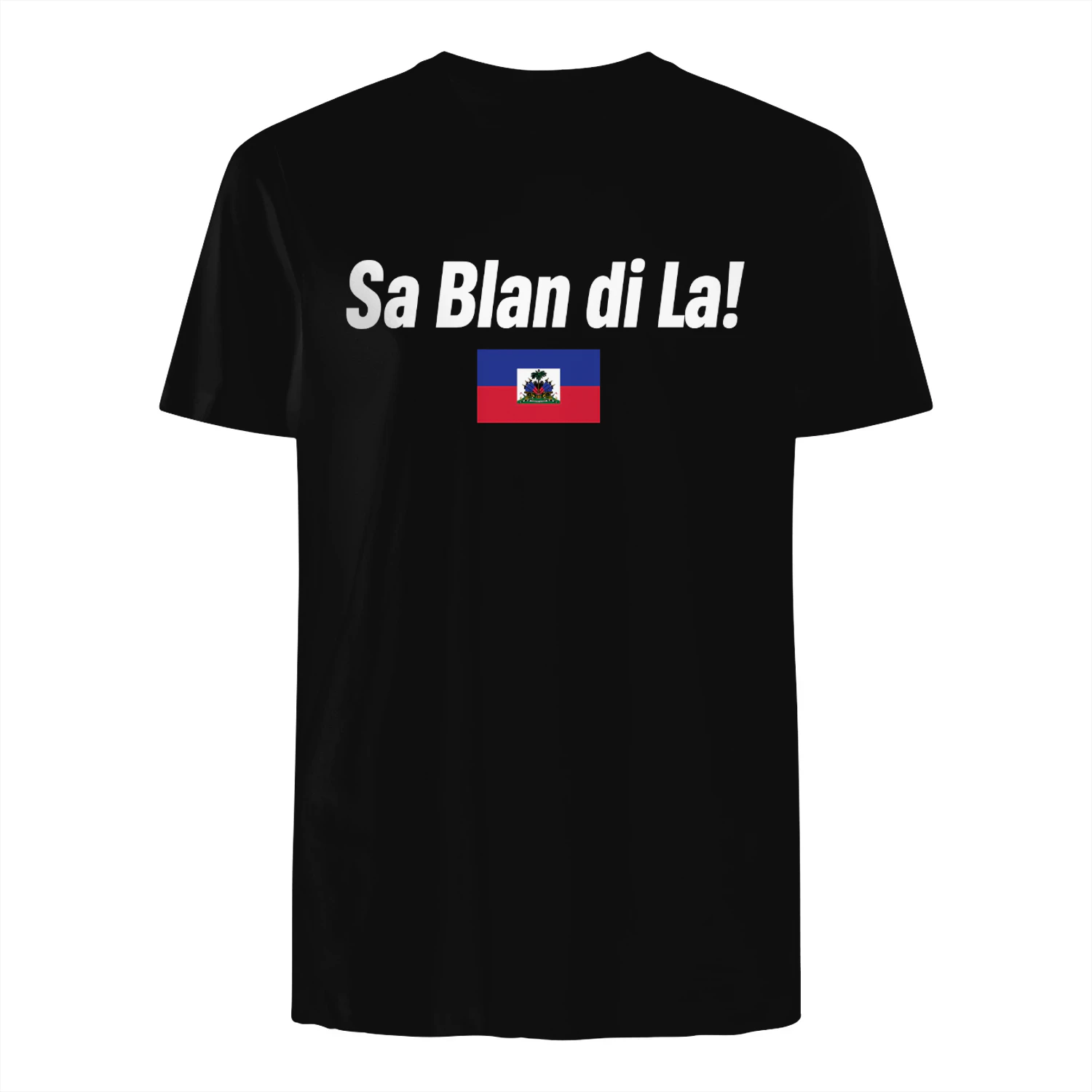 Sa Blan Di La Haitian Shirt