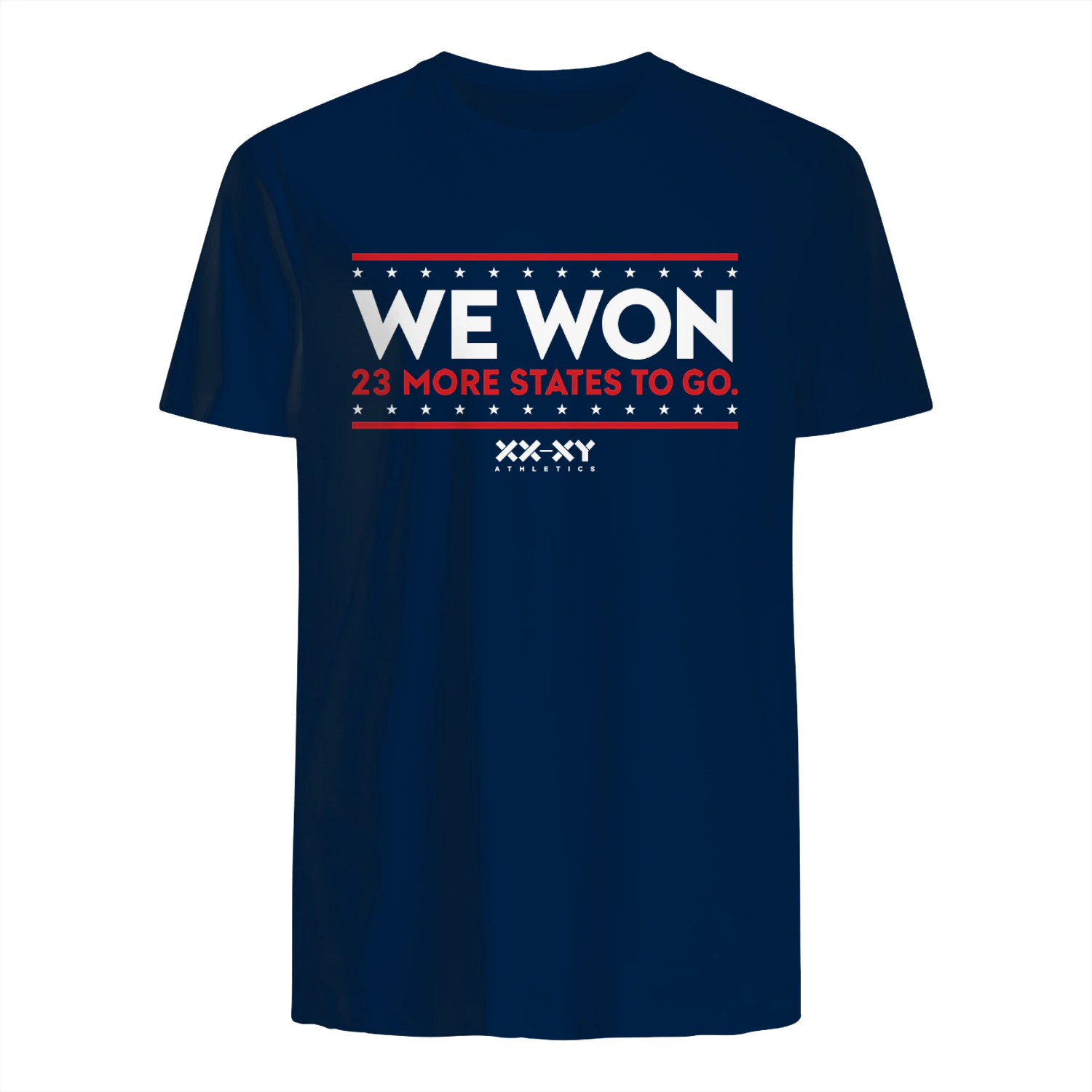 We Won 23 More States To Go Shirt