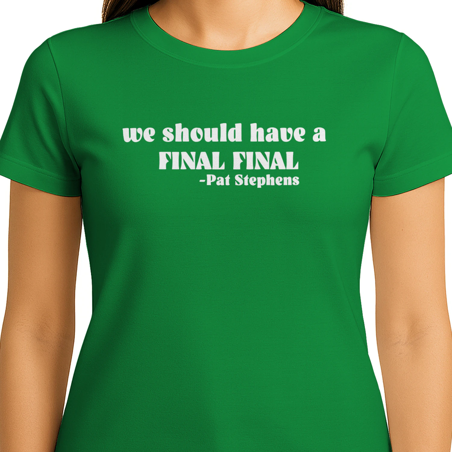 We should have a final Pat Stephens shirt