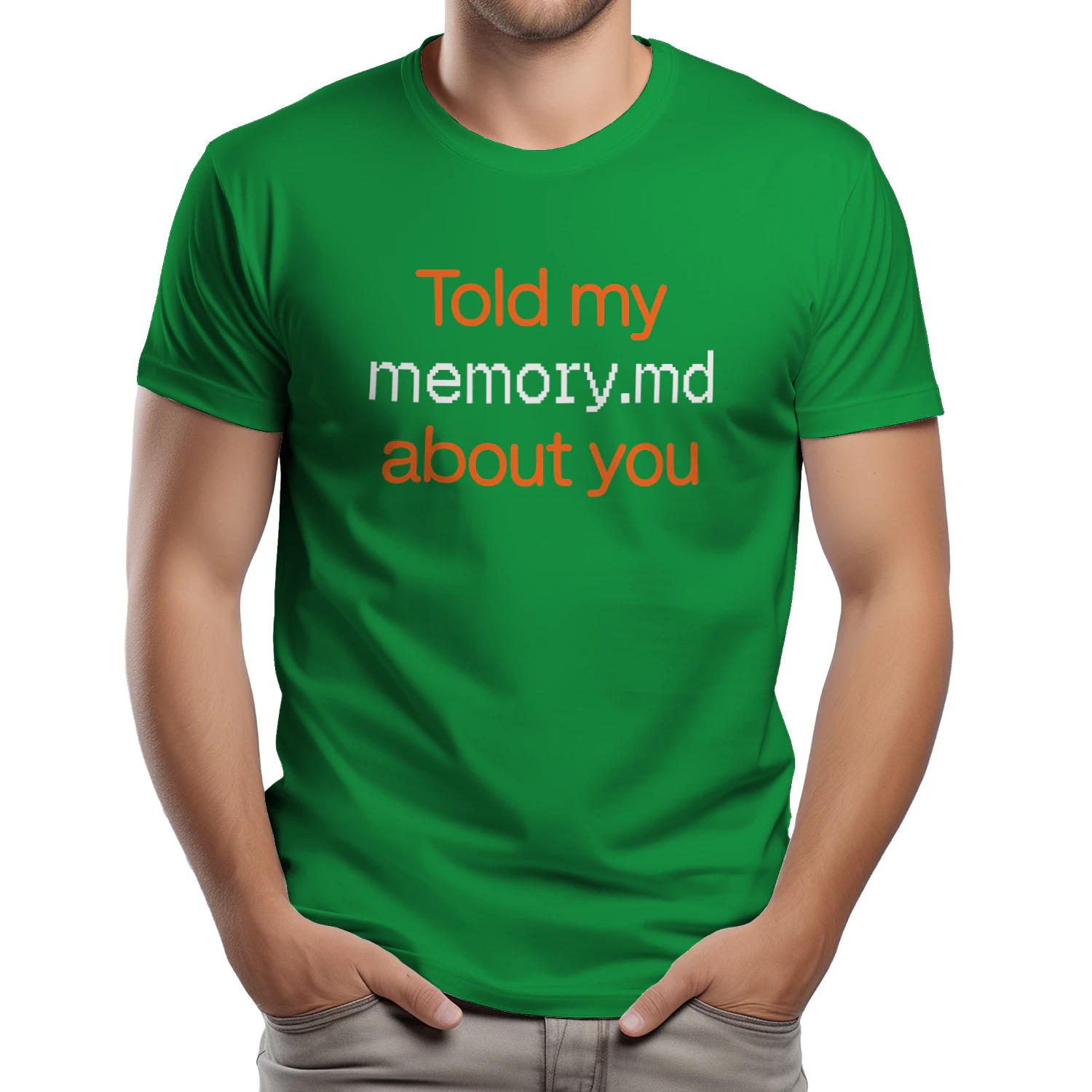 Told My Memory.md About You Shirt
