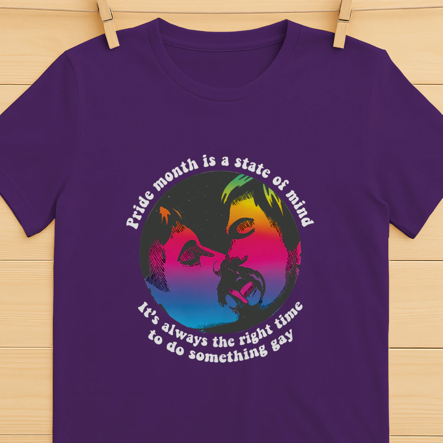 Pride Month Is A State Of Mind, It's Always The Right Time To Do Something Gay Shirt
