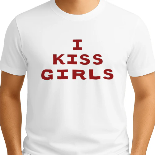 I Kiss Girls T-Shirt