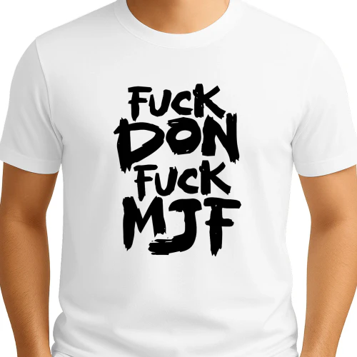 Andrade Fuck Don Fuck MJF Shirt