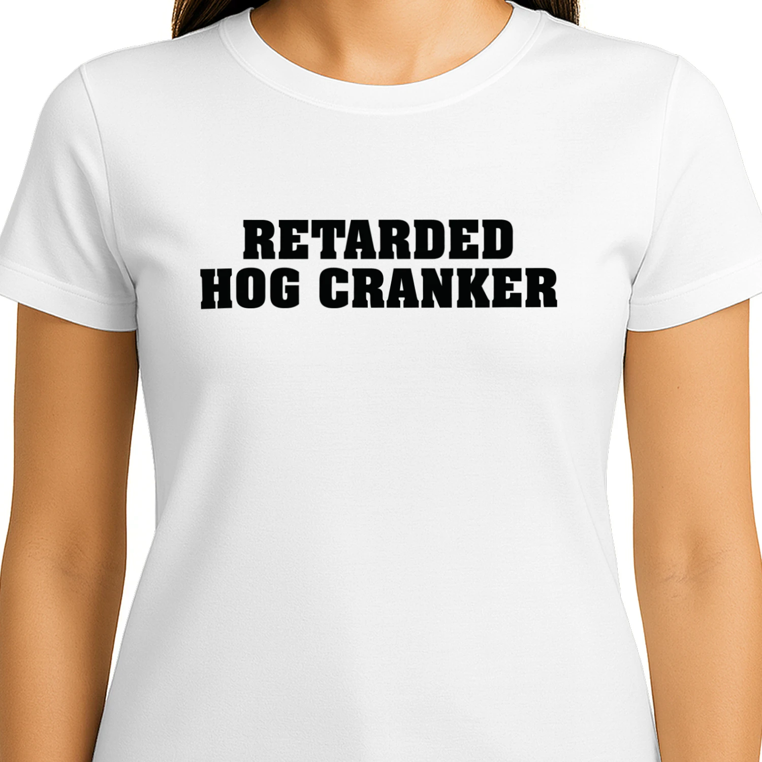 Retarded Hog Cranker Shirt