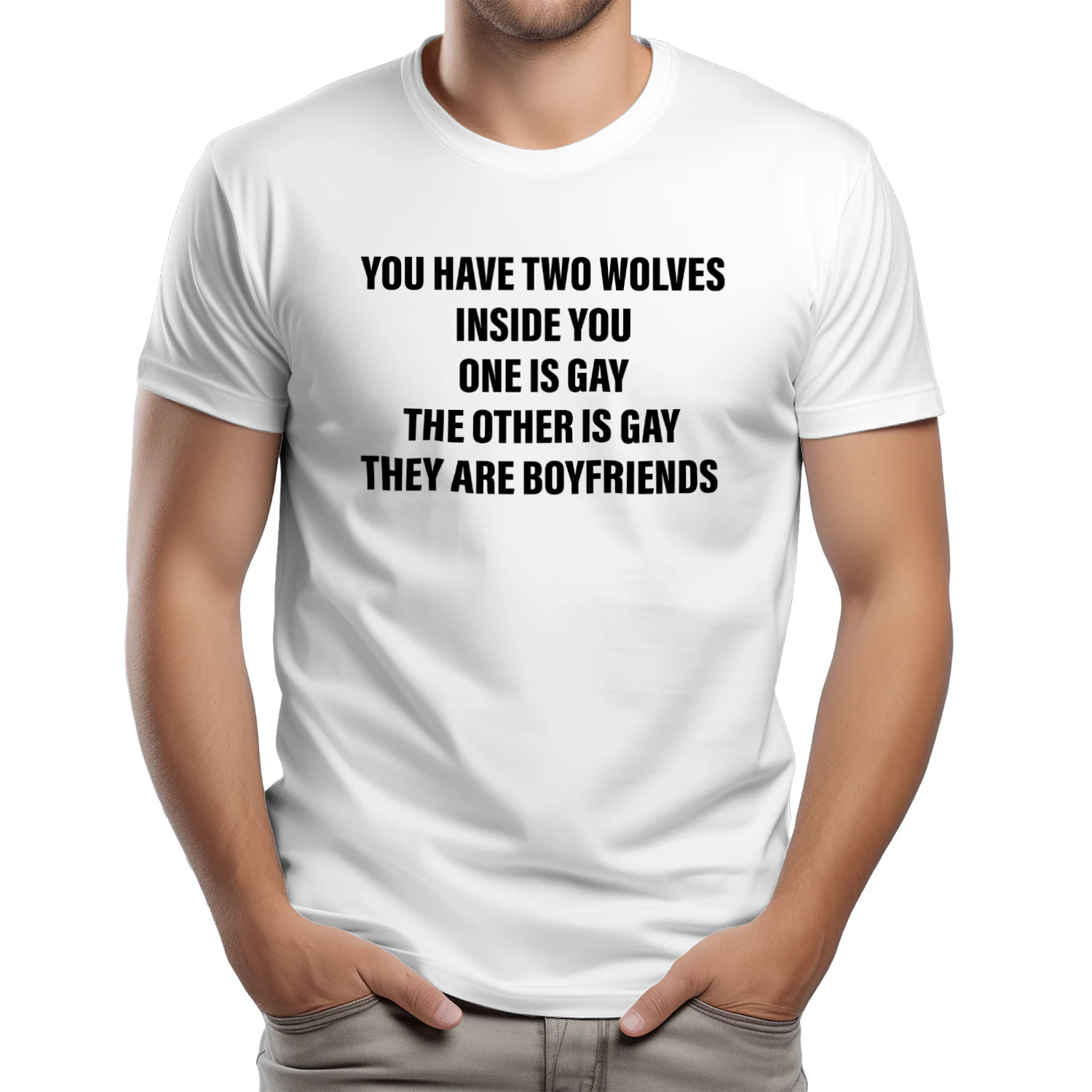 You Have Two Wolves Inside You One Is Gay The Other Is Gay They Are Boyfriends Shirt