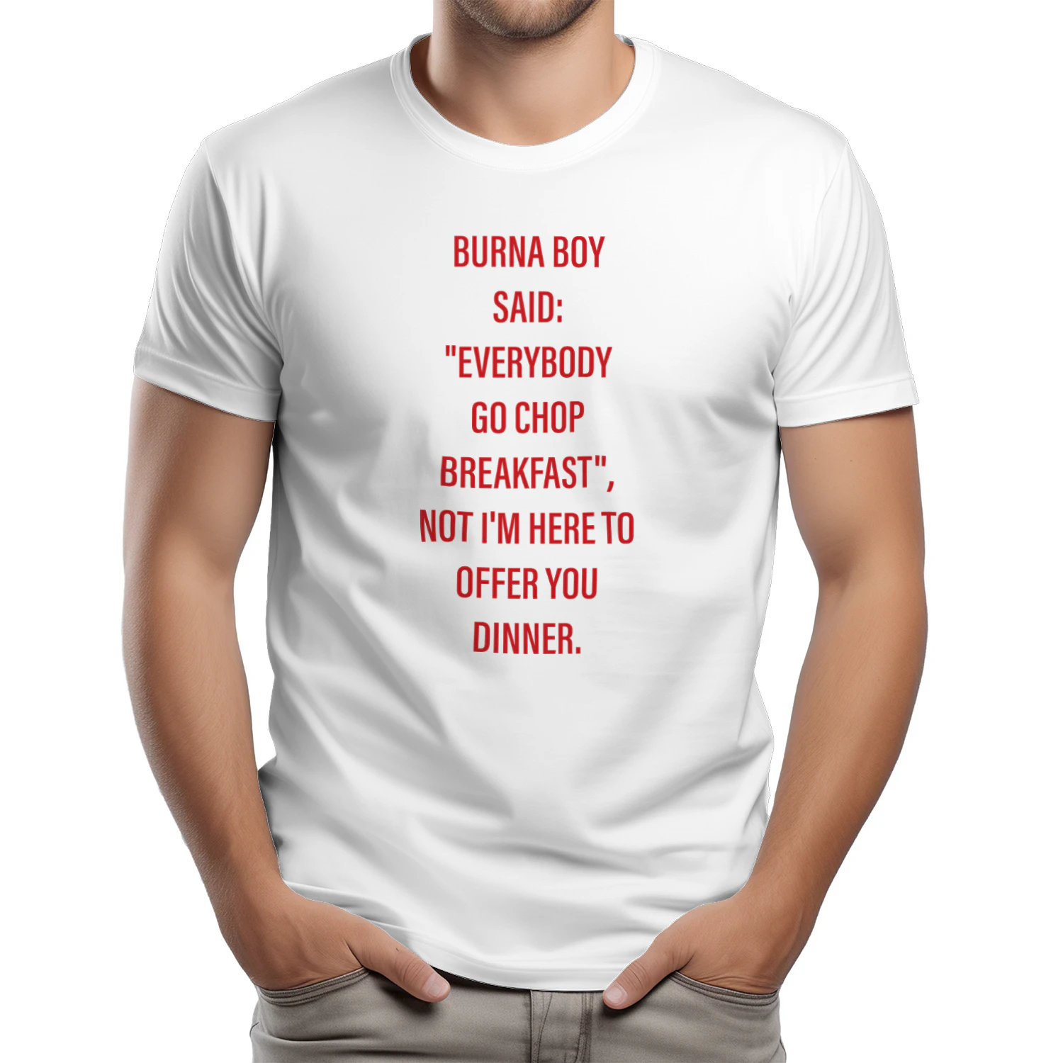 Burna Boy Said Everybody Go Chop Breakfast Shirt