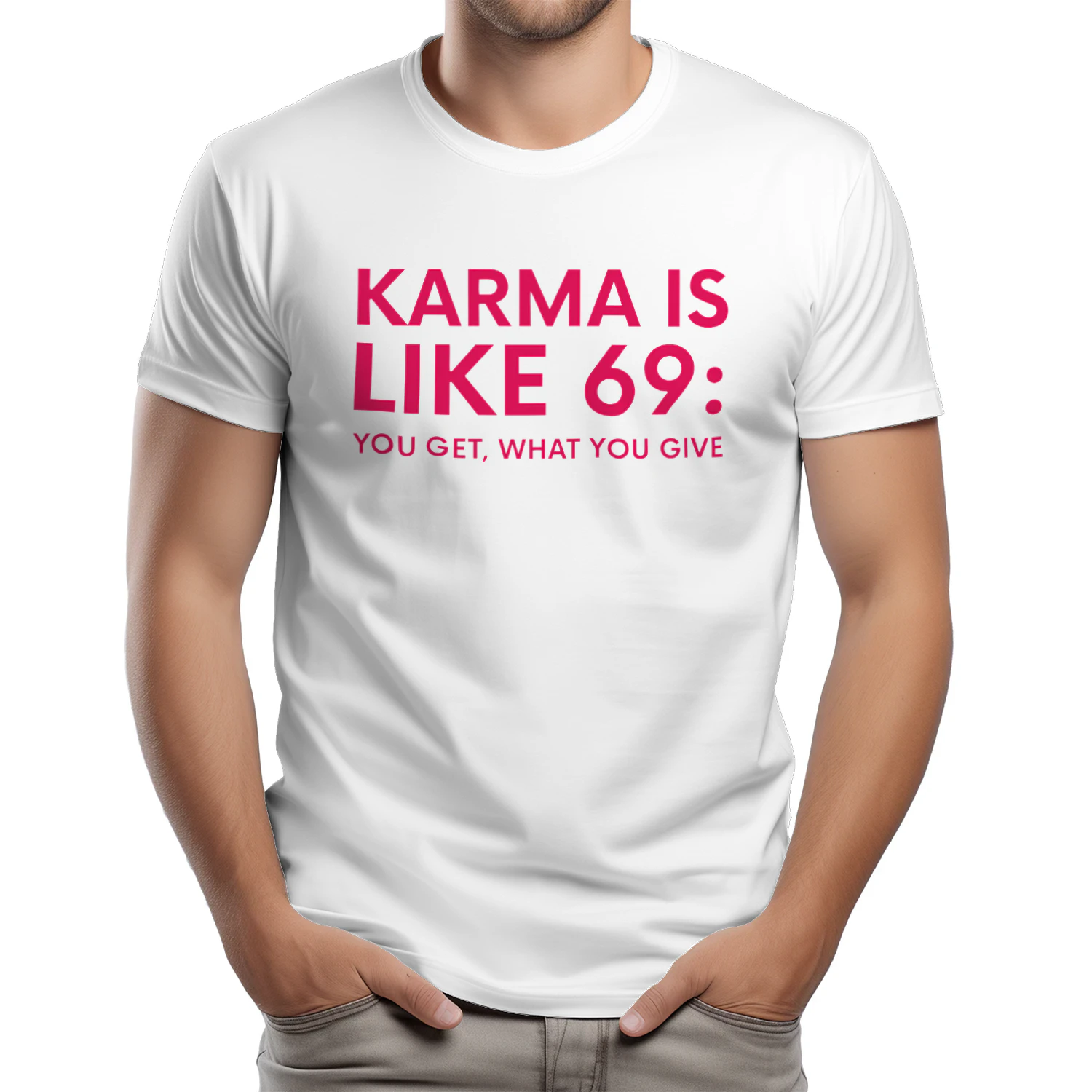 Karma Is Like 69 You Get What You Give Shirt