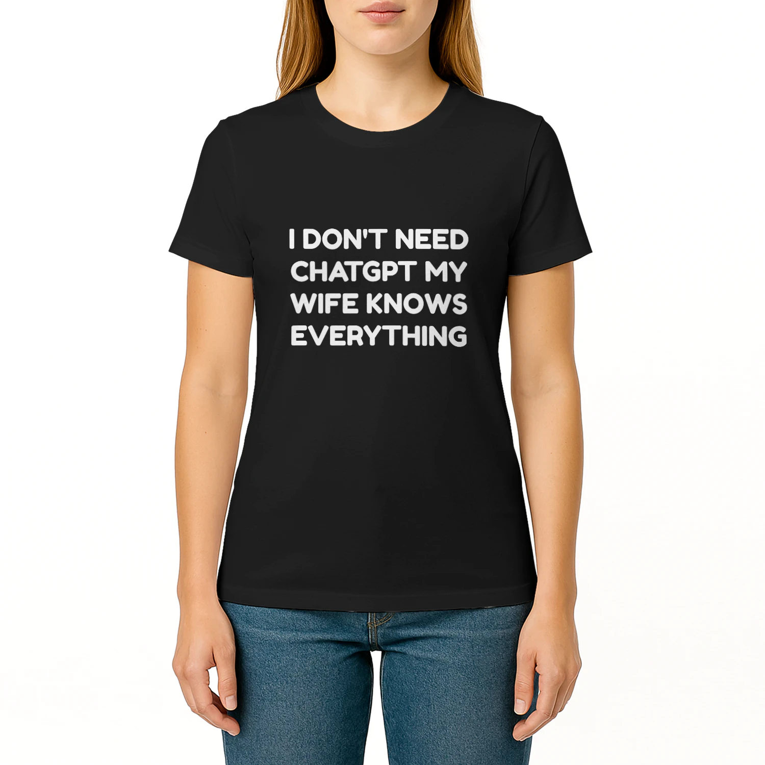 I Don't Need ChatGPT Tee