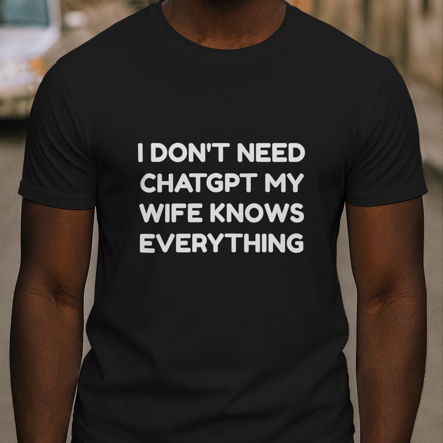 I Don't Need ChatGPT Tee