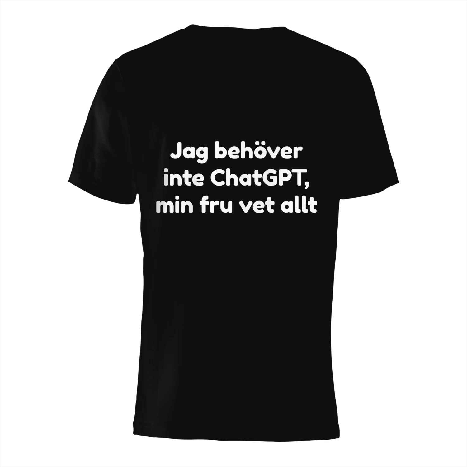 I Don't Need ChatGPT Tee