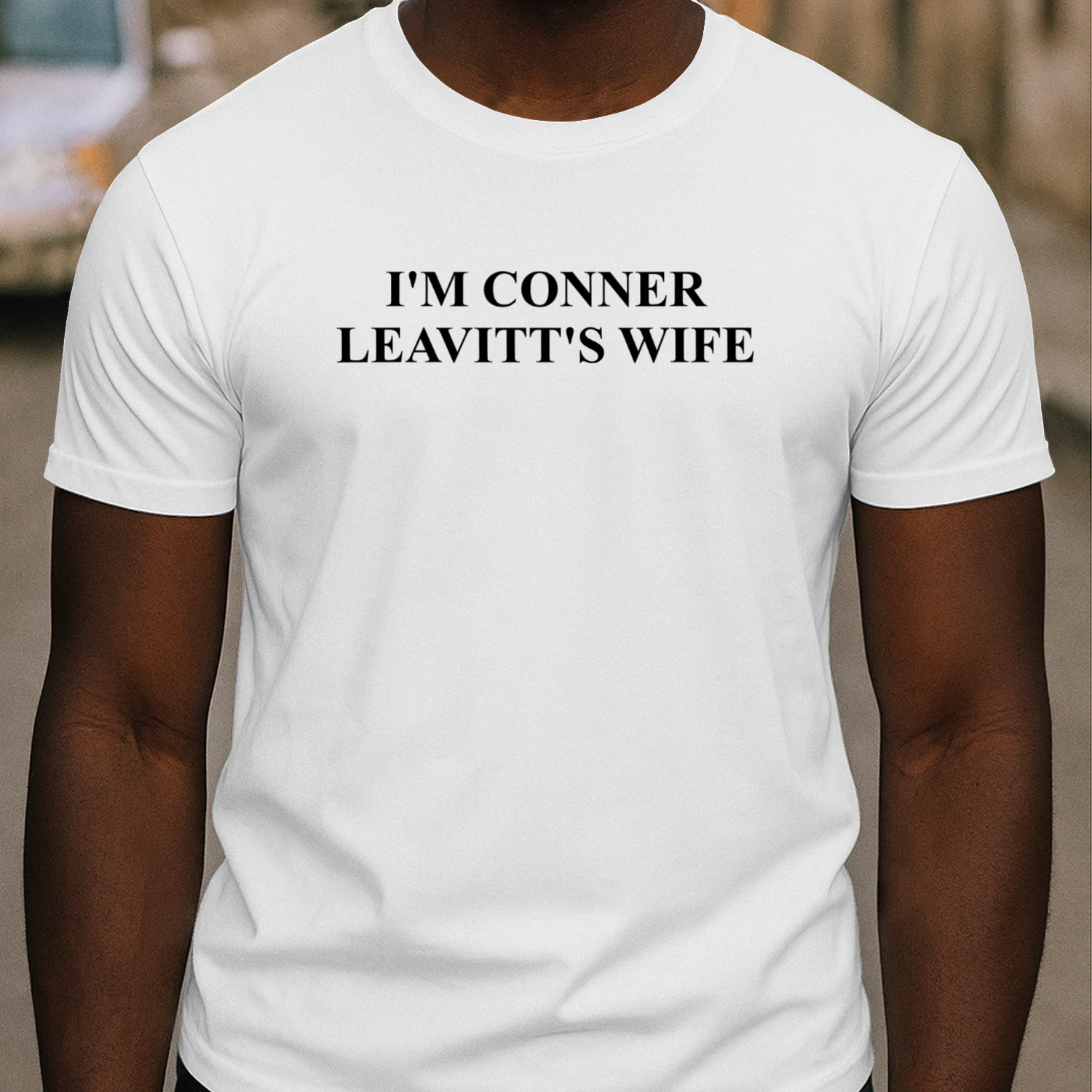 I'm Conner Leavitt's Wife Shirt