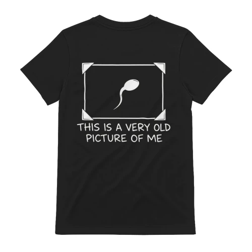This Is A Very Old Picture Of Me Graphic T-Shirt - Funny Science Biology Humor Back Print Tee