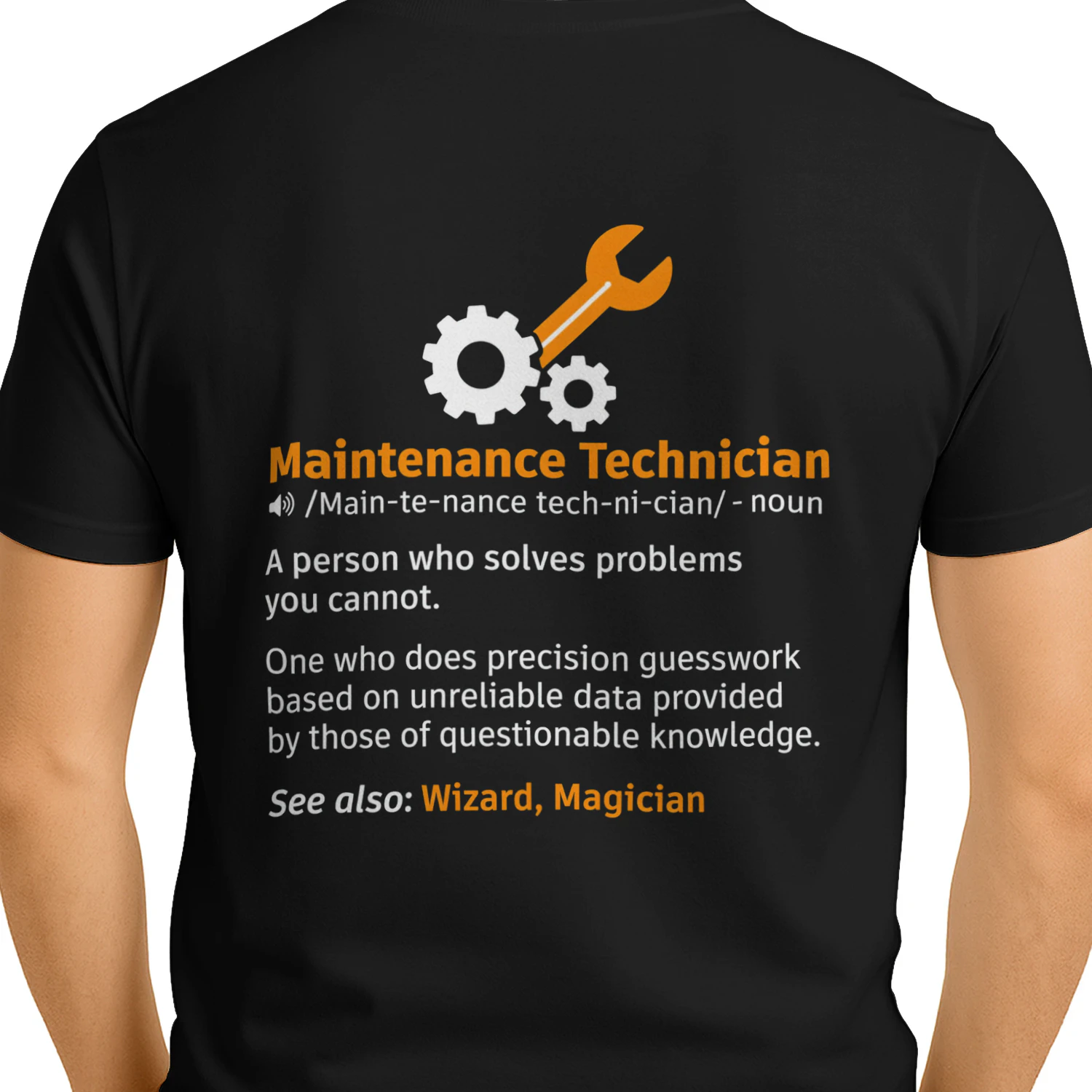 Funny Maintenance Technician T-Shirt - Maintenance Definition Graphic Tee -Back Print