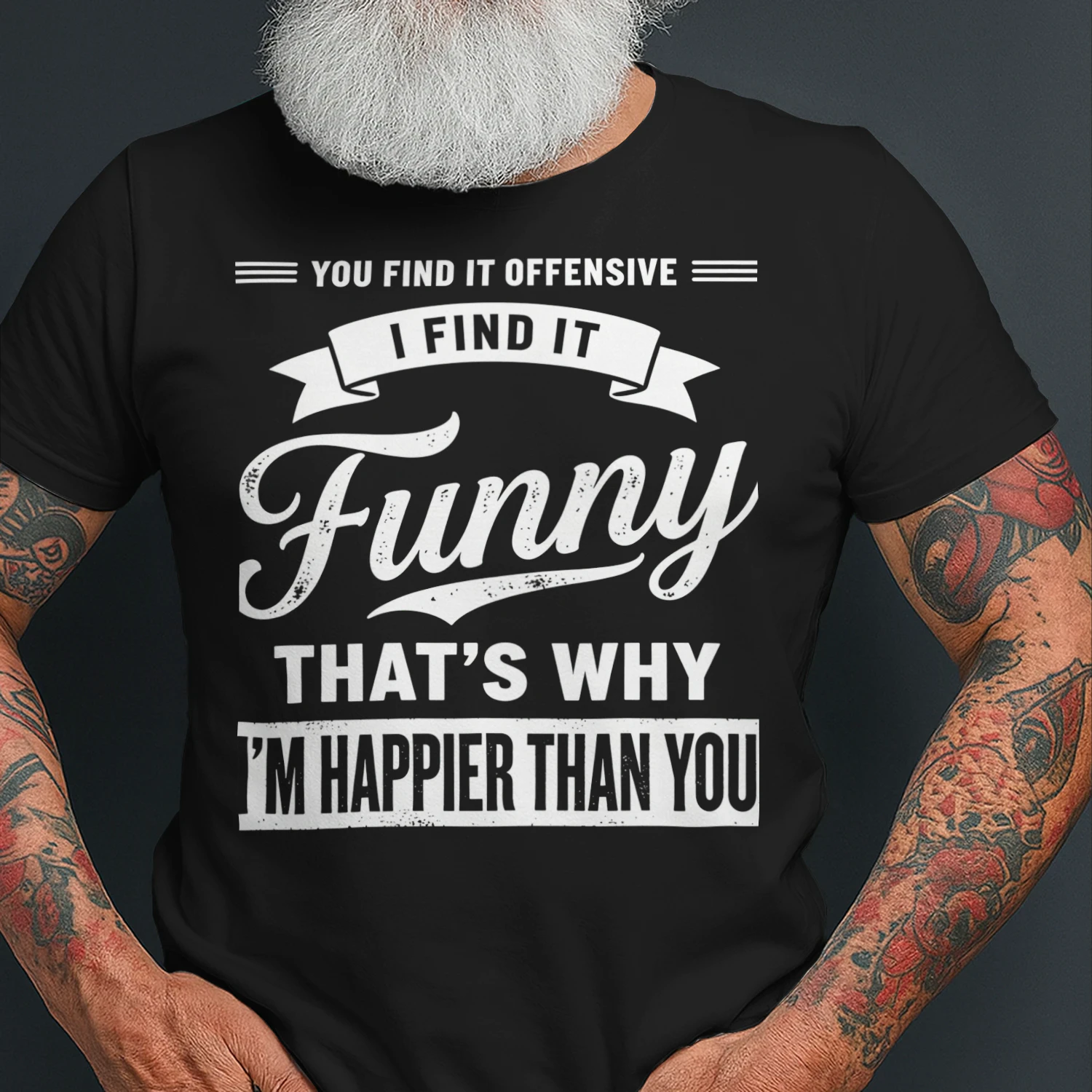 You Find It Offensive I Find It Funny T-Shirt