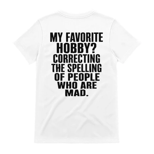 Correcting Spelling Hobby Tee - Funny Grammar Police Quote Graphic Back Print T-Shirt