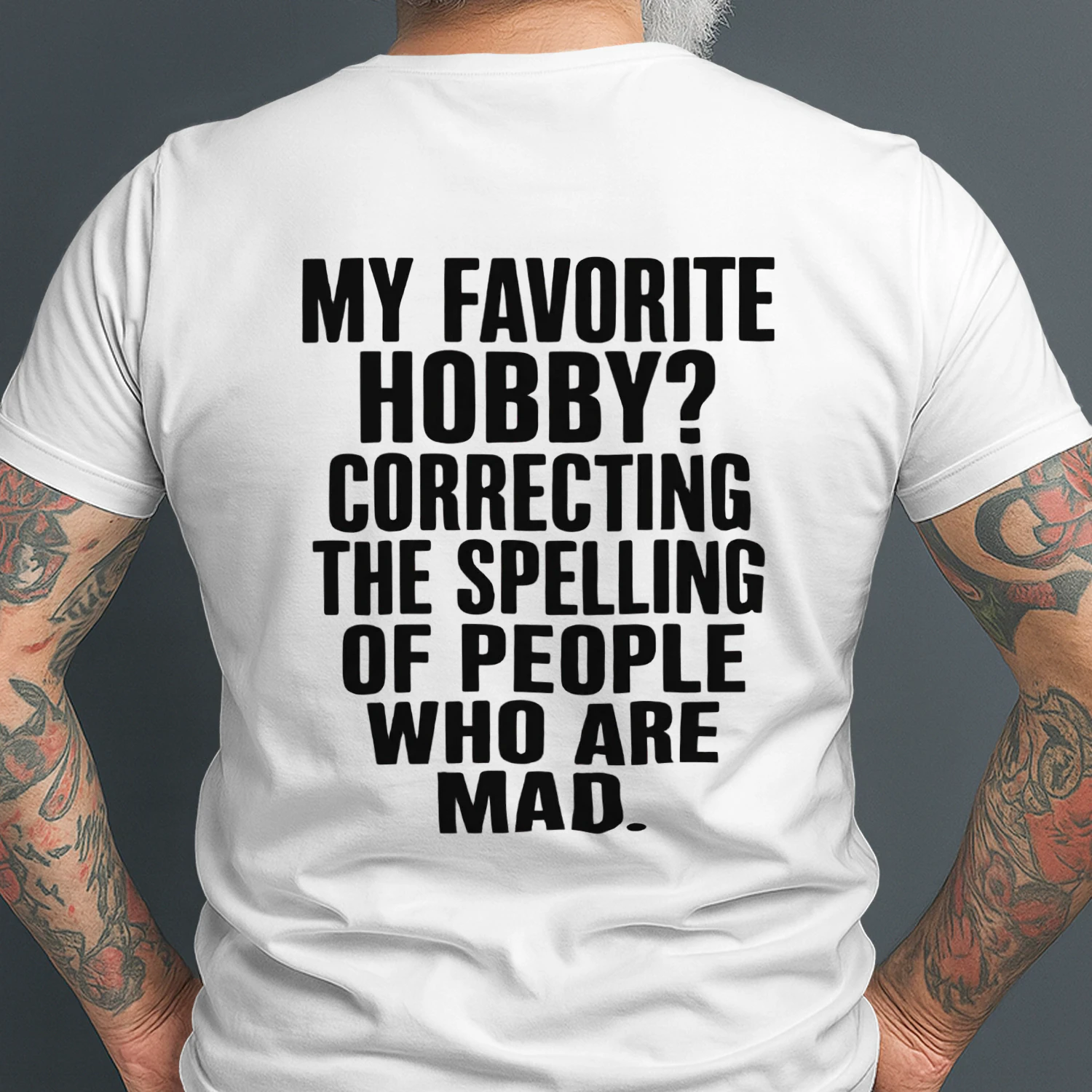 Correcting Spelling Hobby Tee - Funny Grammar Police Quote Graphic Back Print T-Shirt