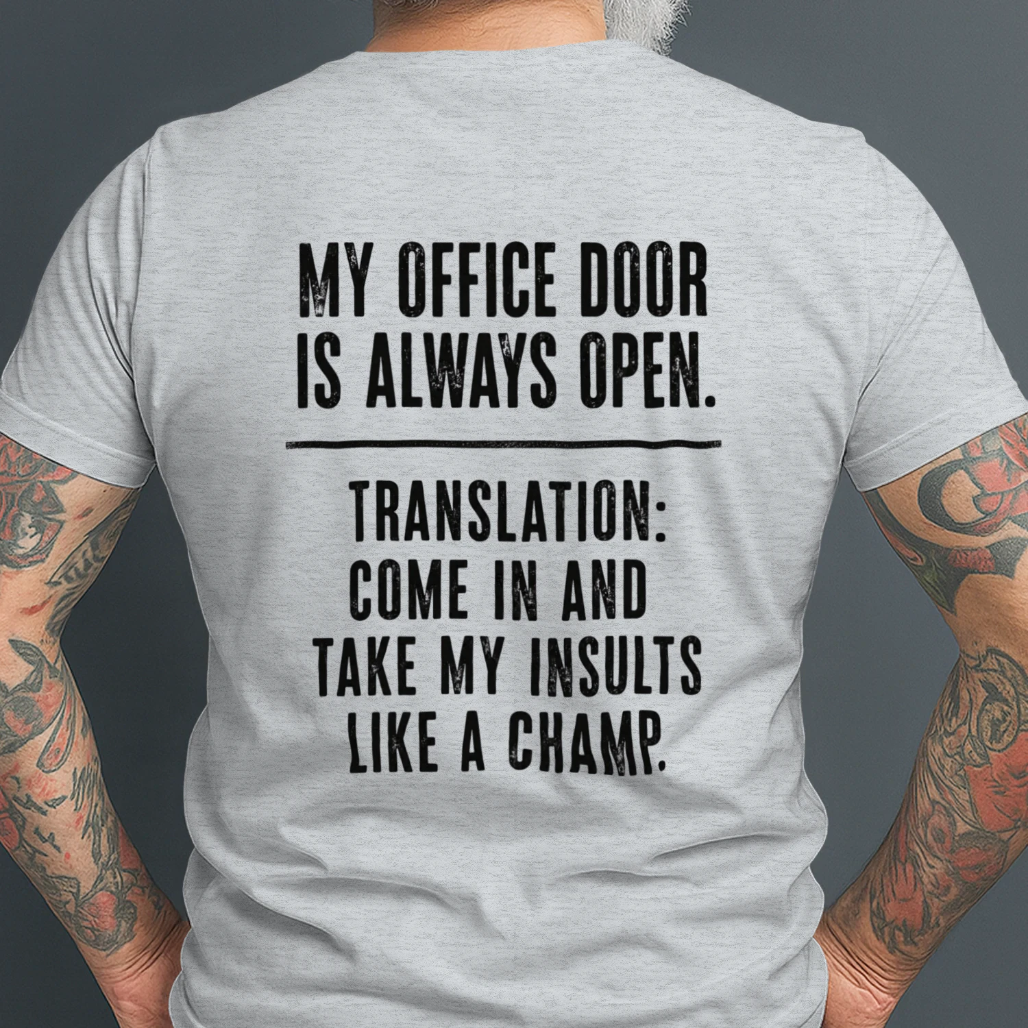 My Office Door Is Always Open T-Shirt – Sarcastic Work Back Print  Tee