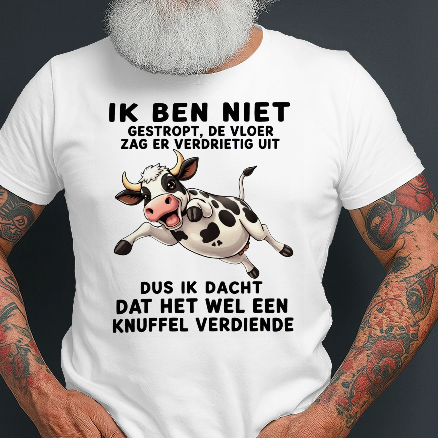 Dus Ik Dacht Dat Het Wel Een Knuffel Verdiende – Grappig Koe Shirt