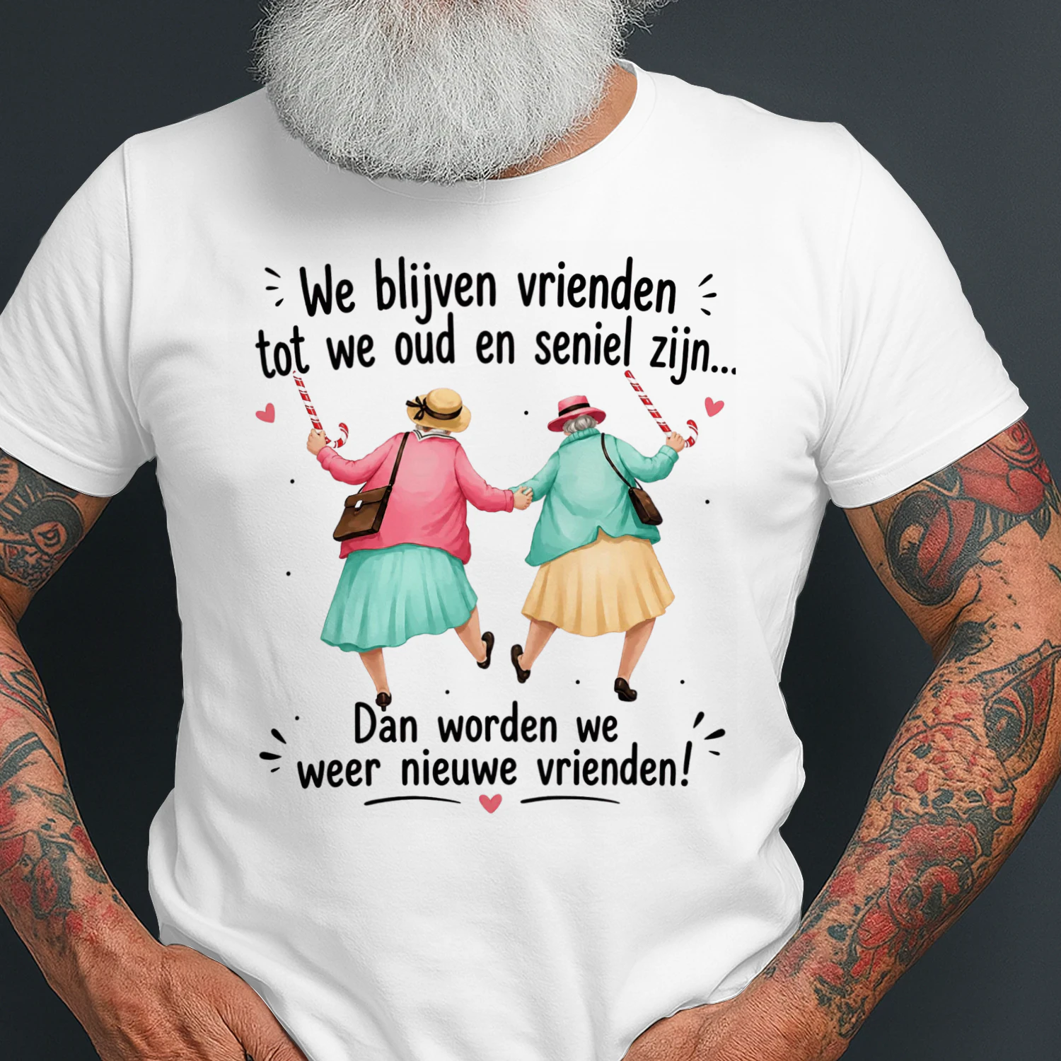 We Blijven Vrienden Tot We Oud En Seniel Zijn