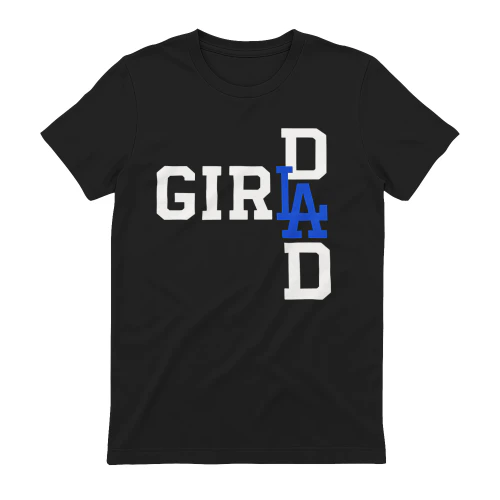 Los Angeles Dodgers LA Girl Dad ShirtTrucker by Night (Back Print)
