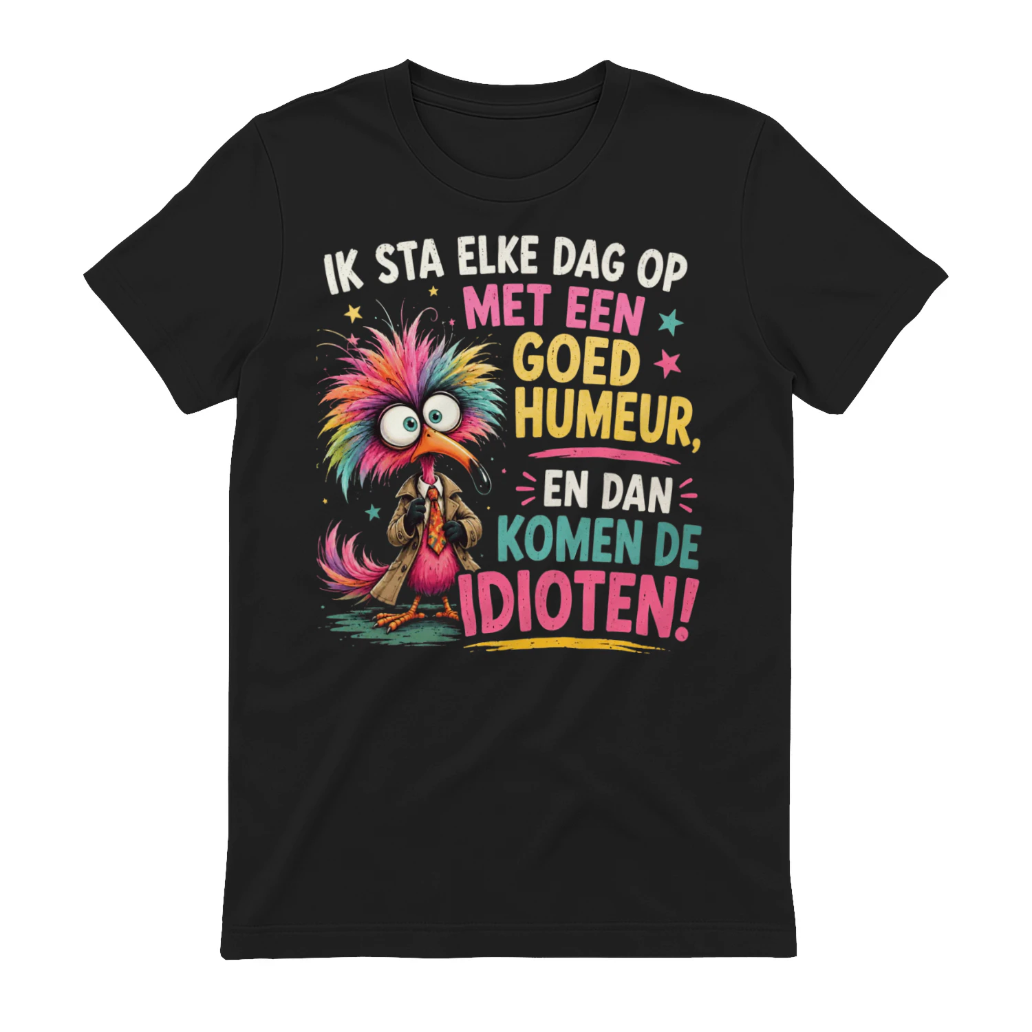 Ik Sta Elke Dag Op Met Een Goed Humeur... En Dan Komen De Idioten! (1)