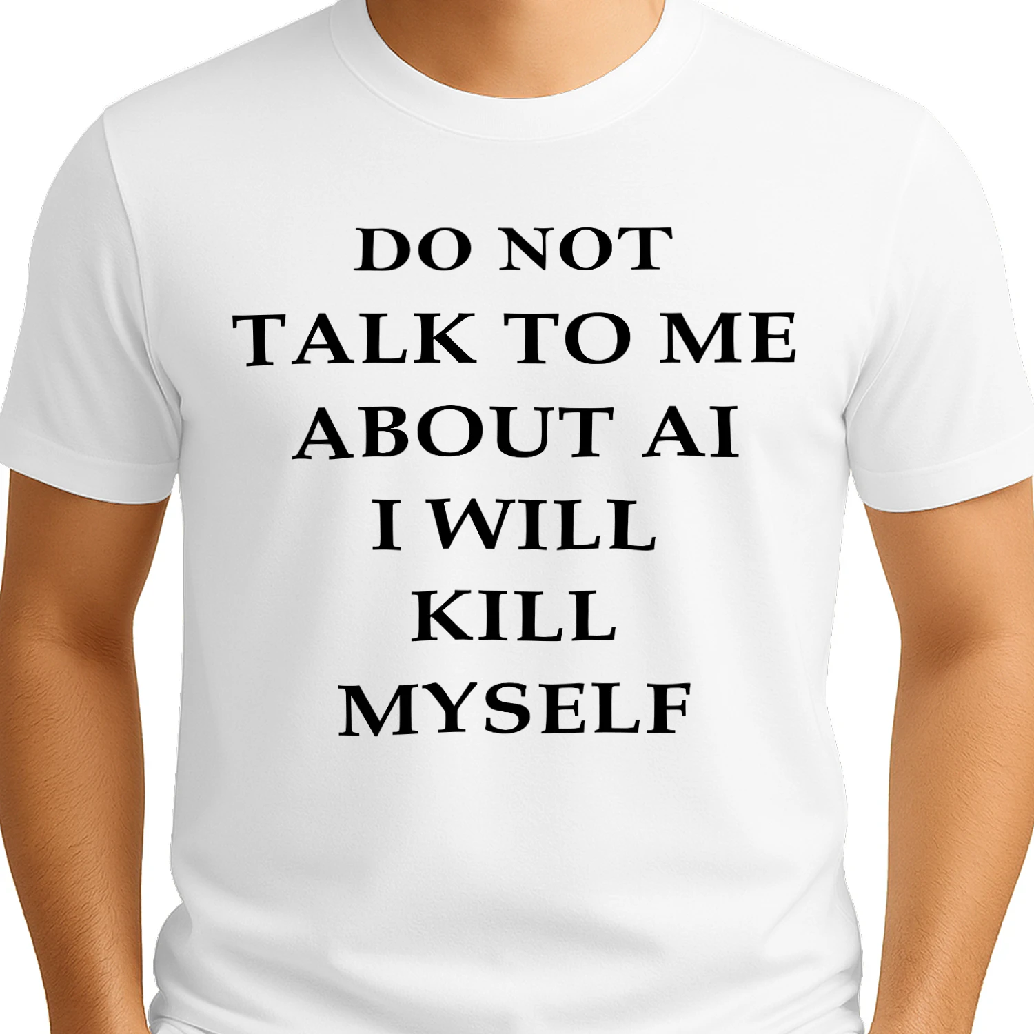 Do not talk to me about AI I will kill myself