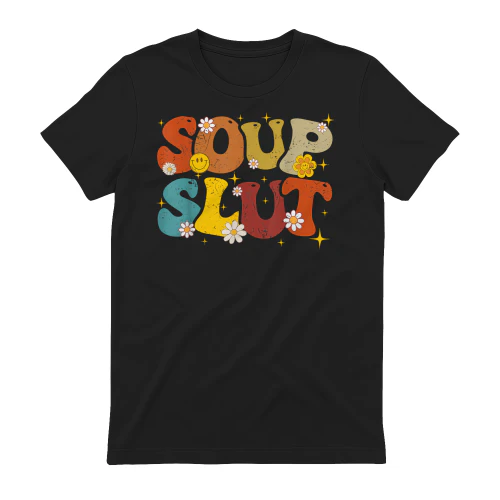 Soup Slut Groovy Sarcastic Funny Saying Christmas Women T-Shirt - KMTEE Shop PCB0CPLPPRC8