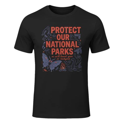 Protect Our National Parks Cryptid T-Shirt  Funny Bigfoot, Mothman & Nessie Graphic Shirt