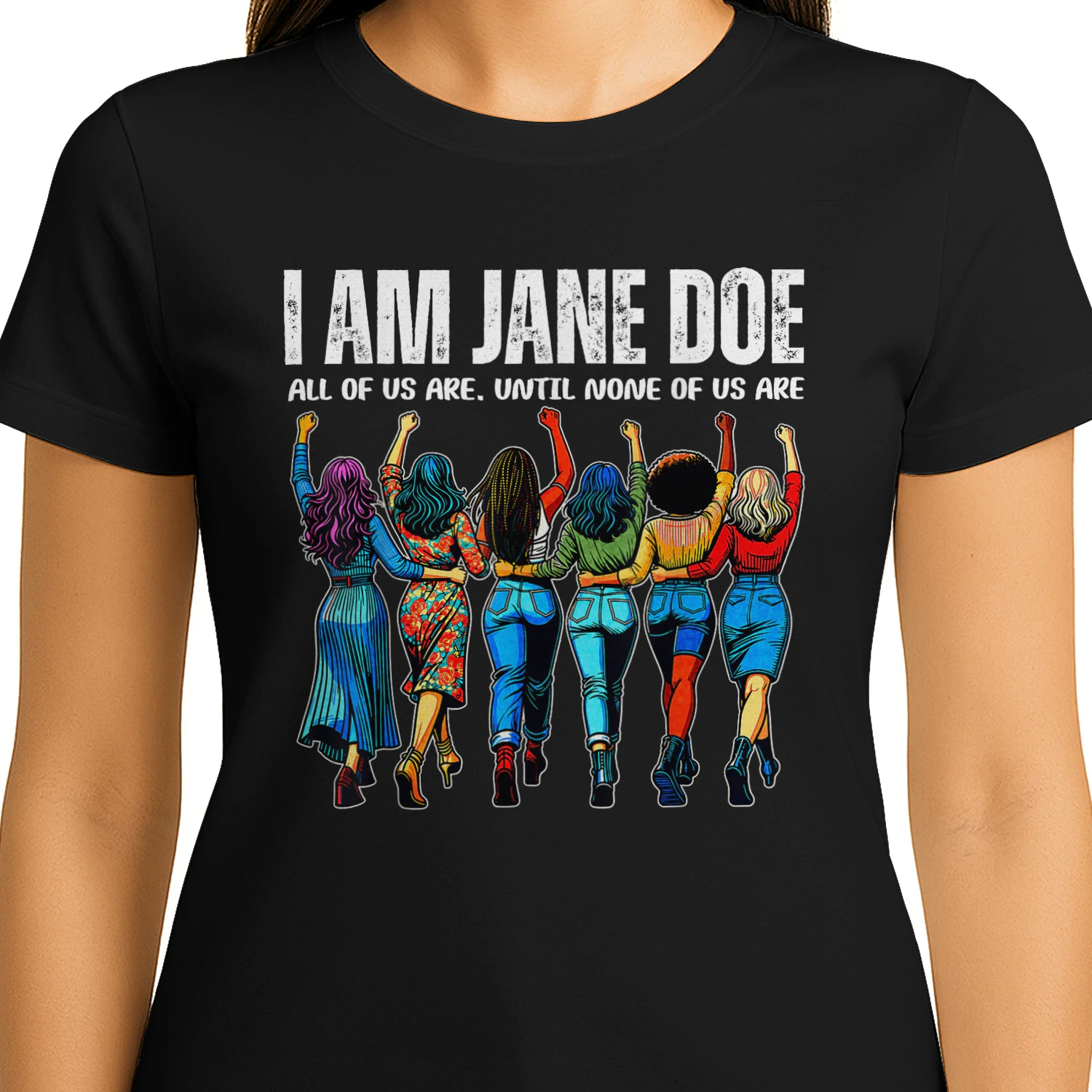 I am Jane Doe Believe Women All of Us are