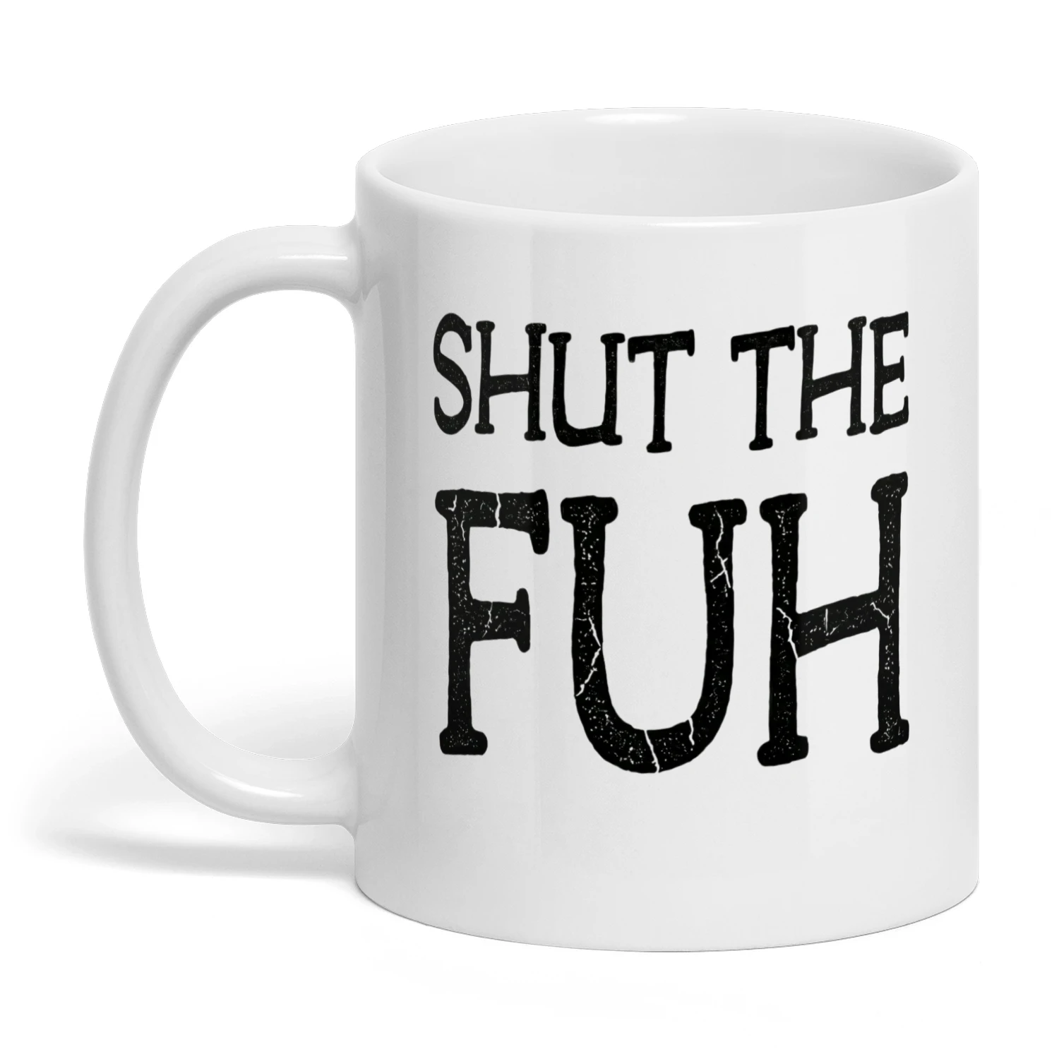 shut-the-fuh-mug