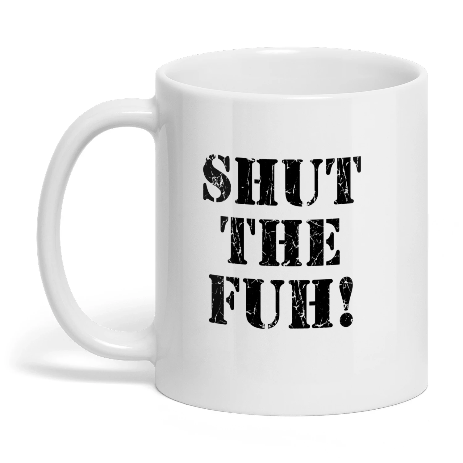 shut-the-fuh-mug