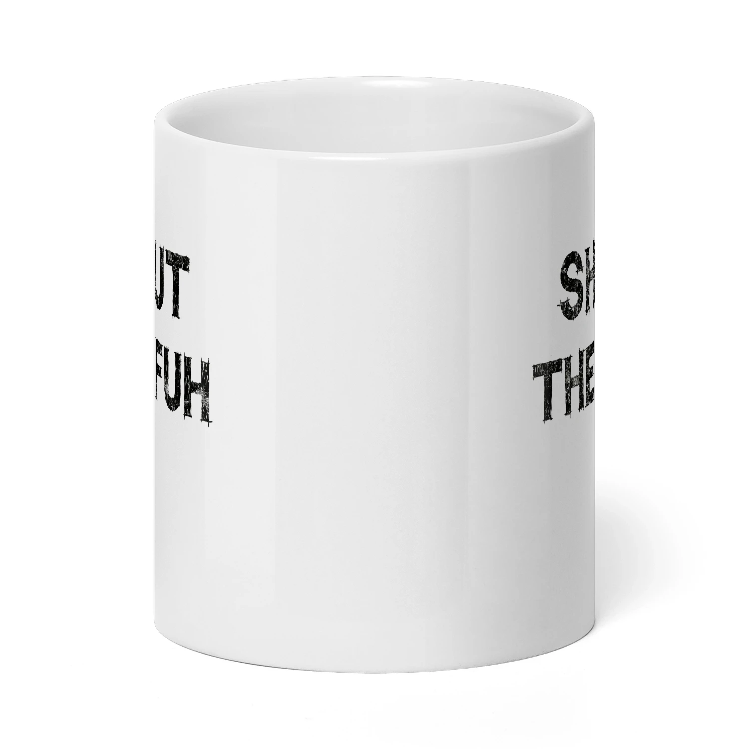 shut-the-fuh-mug