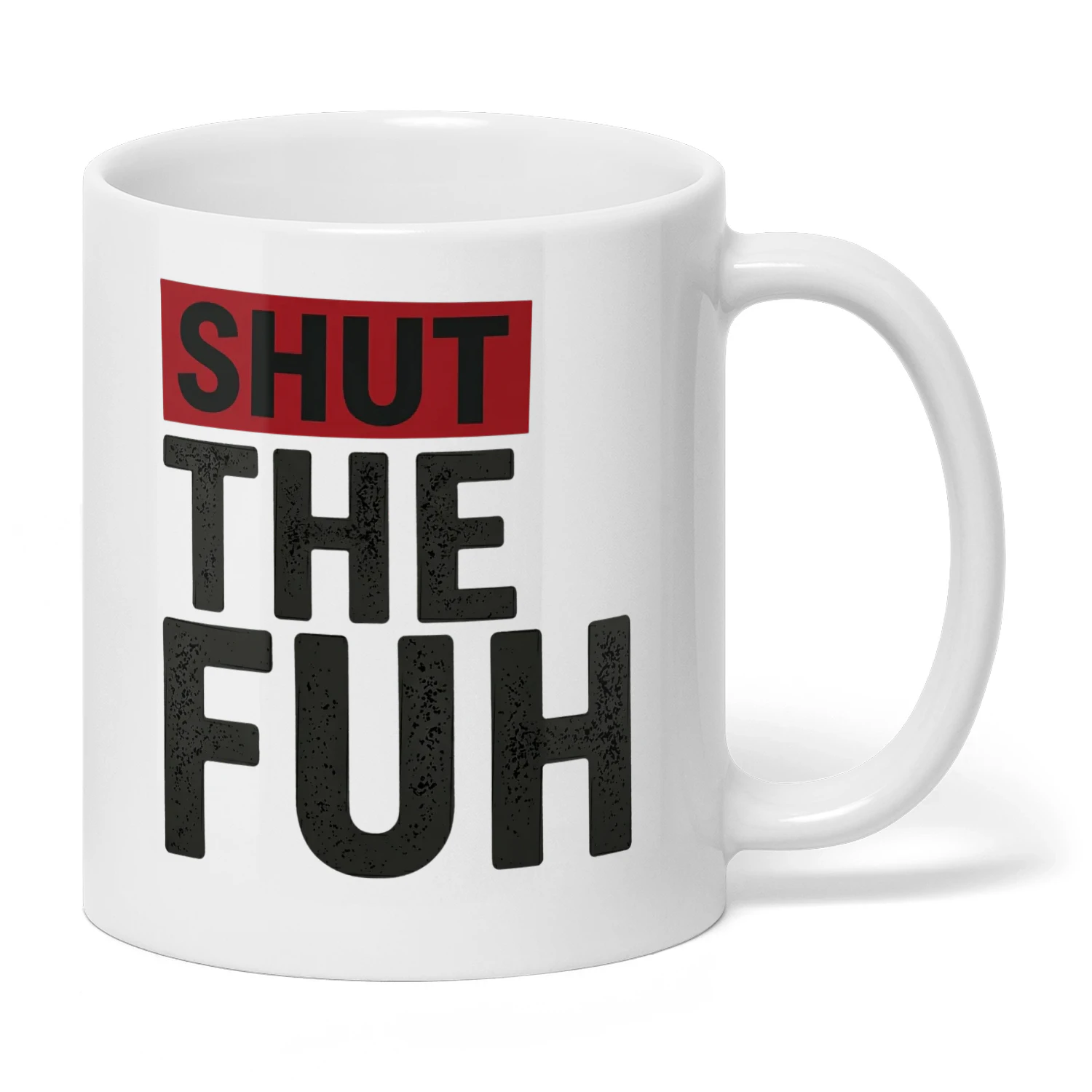 shut-the-fuh-mug
