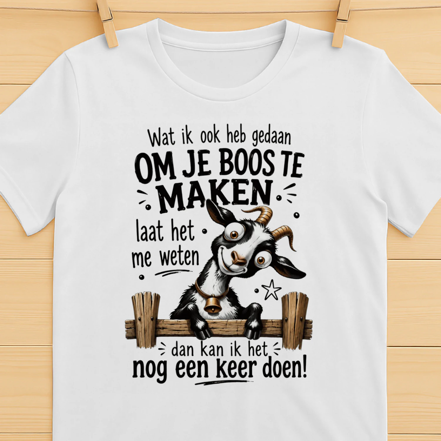 Dan Doe Ik Het Nog Een Keer! T-shirt
