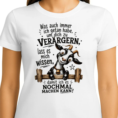 Damit ich es nochmal machen kann! T-shirt