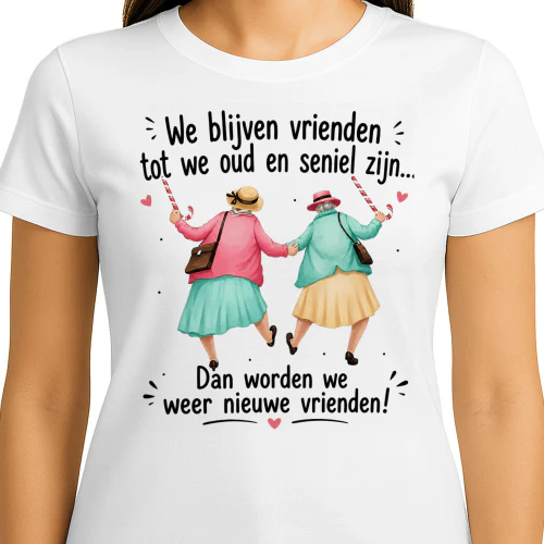 We Blijven Vrienden Tot We Oud En Seniel Zijn